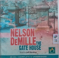 The Gate House written by Nelson DeMille performed by Jeff Harding on Audio CD (Unabridged)